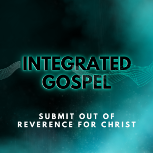 6 – Submit Out of Reverence for Christ