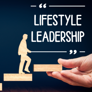 Lifestyle Leadership