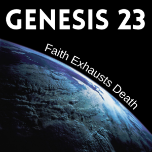 Faith Exhausts Death